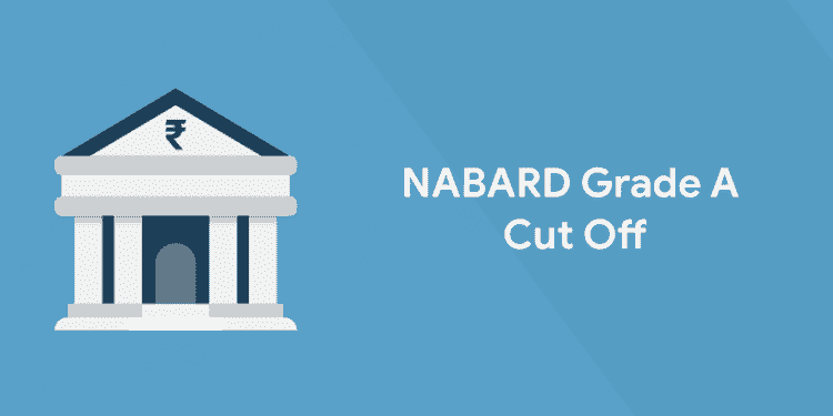 NABARD Grade A Cut Off 2022 – Expected, Prelims