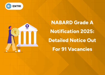 NABARD Grade A Notification 2025 Detailed Notice Out for 91 Vacancies
