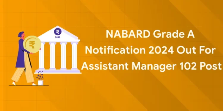NABARD Grade A Notification