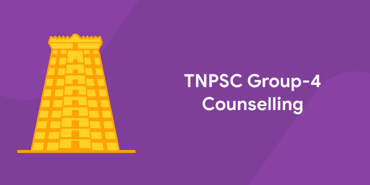 TNPSC Group-4 Counselling
