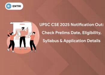 UPSC CSE 2025 Notification Out
