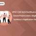 UPSC CSE 2025 Notification Out