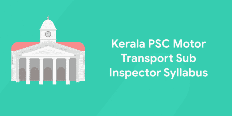Kerala PSC Moto Transport Sib Inspector
