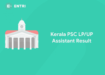 Kerala PSC LP/UP Assistant Vacancy: Check the details!