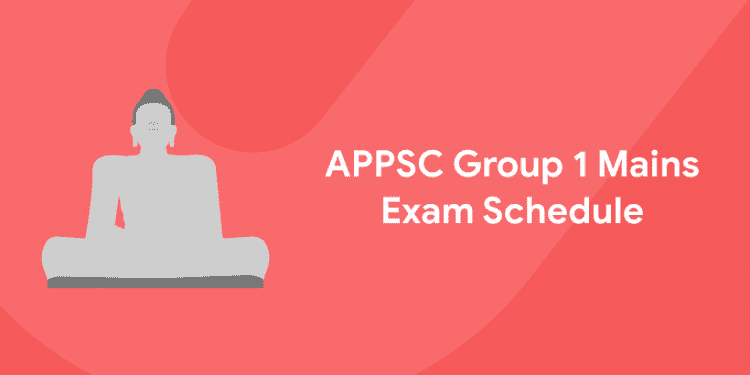 APPSC Group 1 Mains Exam Schedule