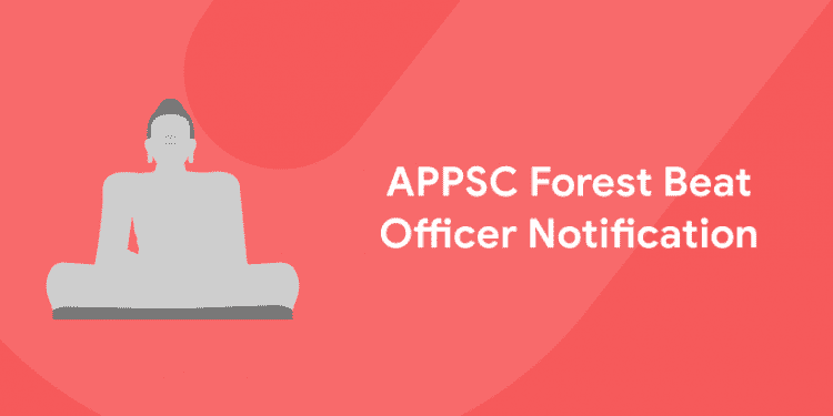APPSC Forest Beat Officer Notification