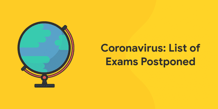 Coronavirus-List of exams postponed