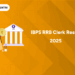 IBPS RRB Clerk Result 2025