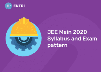 JEE Main 2020 Syllabus and Exam Pattern