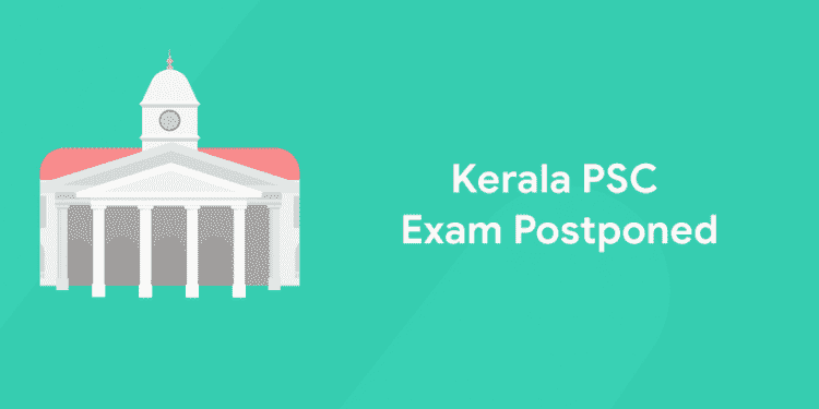 Kerala PSC Exam Postponed