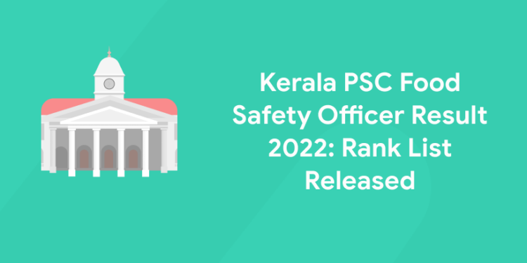 Kerala PSC Food Safety Officer Result 2022