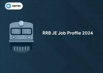 RRB JE Job Profile 2024