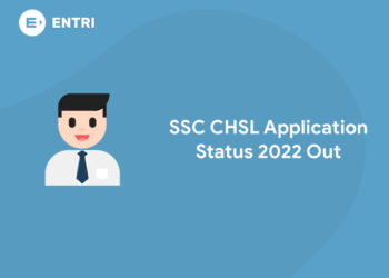 SSC CHSL Application Status 2022 Out