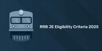 RRB JE Eligibility 2025 – Age Limit, Qualification, Selection Process, Salary & FAQs