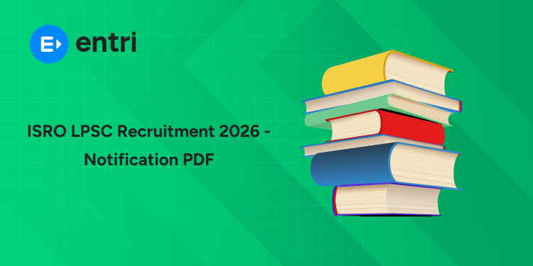 ISRO LPSC Recruitment 2026: Notification Out for 19 Technical Assistant, Technician B, Draughtsman & Fireman Posts