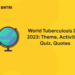 World Tuberculosis Day 2023: Theme, Activities, Quiz, Quotes