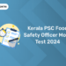 Kerala PSC Food Safety Officer Mock Test 2024