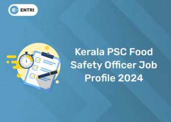 Kerala PSC Food Safety Officer Job Profile 2024
