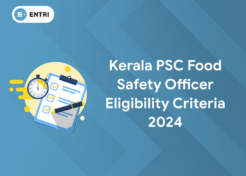 Kerala PSC Food Safety Officer Eligibility Criteria 2024: Age Limit, Qualification