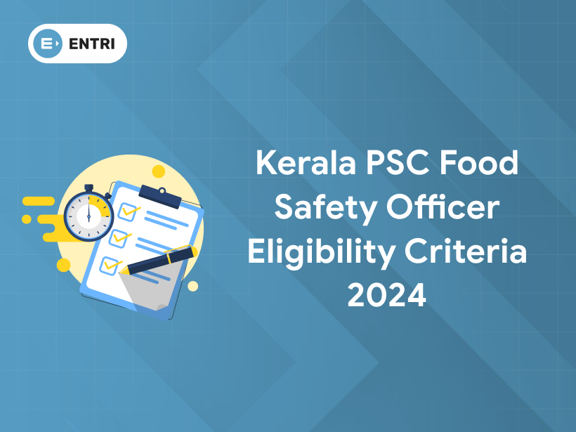 Kerala PSC Food Safety Officer Eligibility Criteria 2024