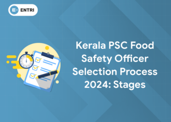 Kerala PSC Food Safety Officer Selection Process 2024: Stages