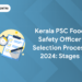 Kerala PSC Food Safety Officer Selection Process 2024: Stages