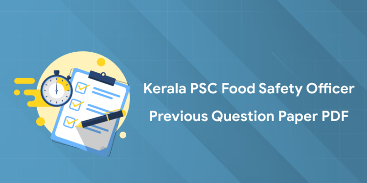 Kerala PSC Food Safety Officer Previous Question Paper PDF - Free