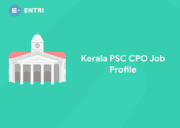 Kerala PSC CPO Job Profile