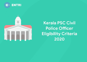 Kerala PSC Civil Police Officer Eligibility Criteria