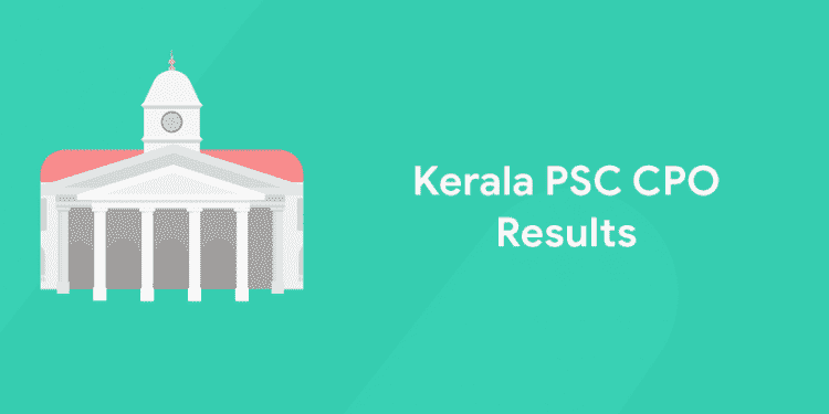 Kerala PSC CPO Results