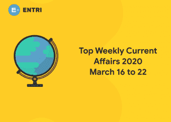 weekly current affair March 16 to 22