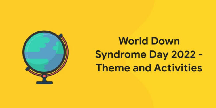 world down syndrome day 2022