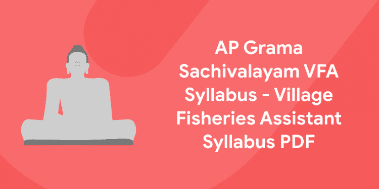 AP Grama Sachivalayam VFA Syllabus