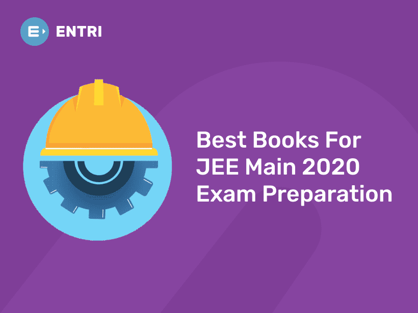 Best Books for JEE Main 2020 Exam Preparation - Entri Blog