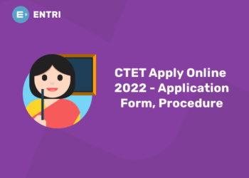 CTET Apply Online 2022 – Application Form, Procedure