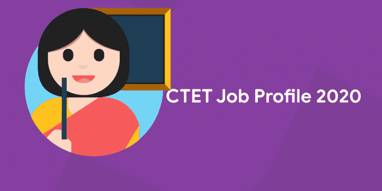 CTET Job Profile 2020