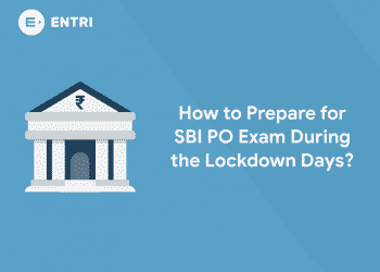 How to Prepare for SBI PO Exam During the Lockdown Days