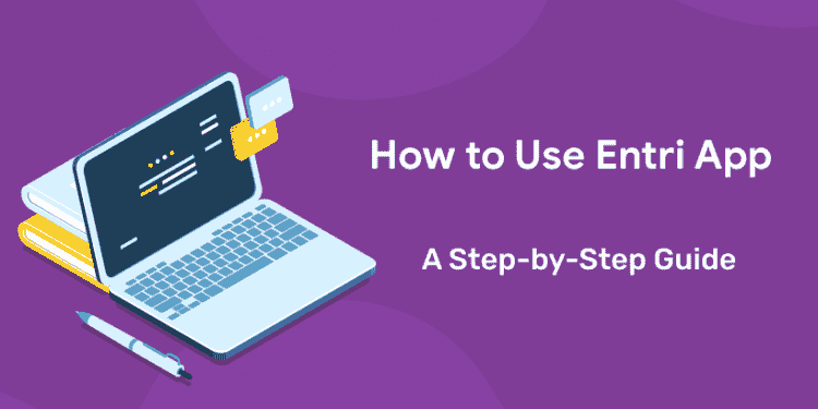 How To Use Entri App | A Step-by-Step Guide - Entri Blog