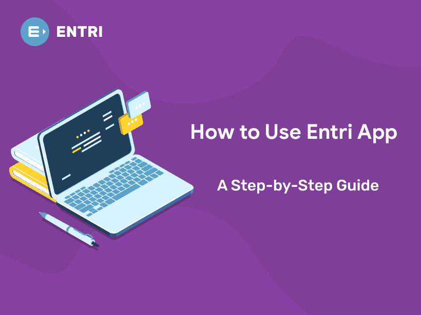 how-to-use-entri-app-a-step-by-step-guide-entri-blog