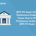 IBPS PO Exam 2020 Preference Order