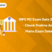 IBPS PO Exam Date 2025 - Check Prelims and Mains Exam Date