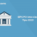 IBPS PO Interview Tips