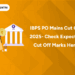 IBPS PO Mains Cut Off 2025- Check Expected Cut Off Marks Here