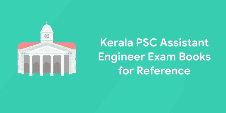 Kerala PSC Assistant Engineer Exam Books for Reference