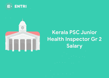 Kerala PSC Junior Health Inspector Gr 2 Salary