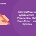 NCL Staff Nurse Syllabus 2020 - Paramedical Staff Exam Pattern and Syllabus
