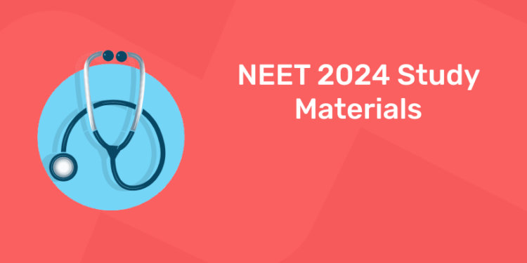 NEET 2024 Study Materials
