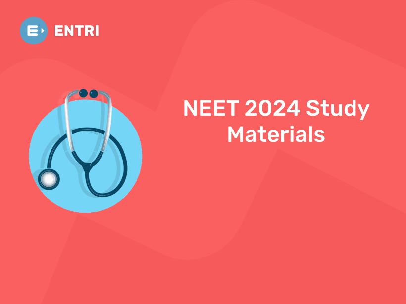 NEET 2025 Study Materials for Exams Entri Blog