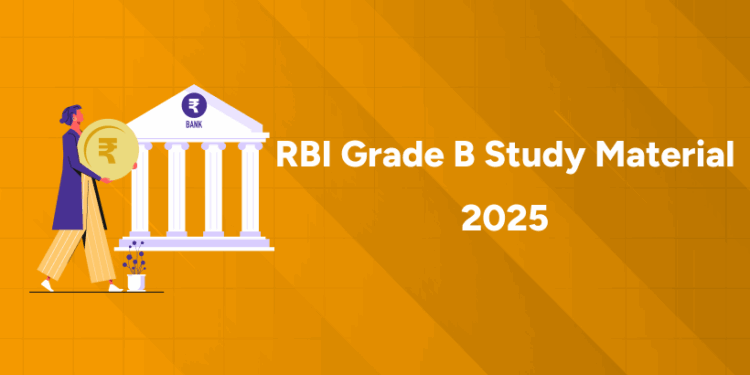 RBI Grade B Study Material 2025