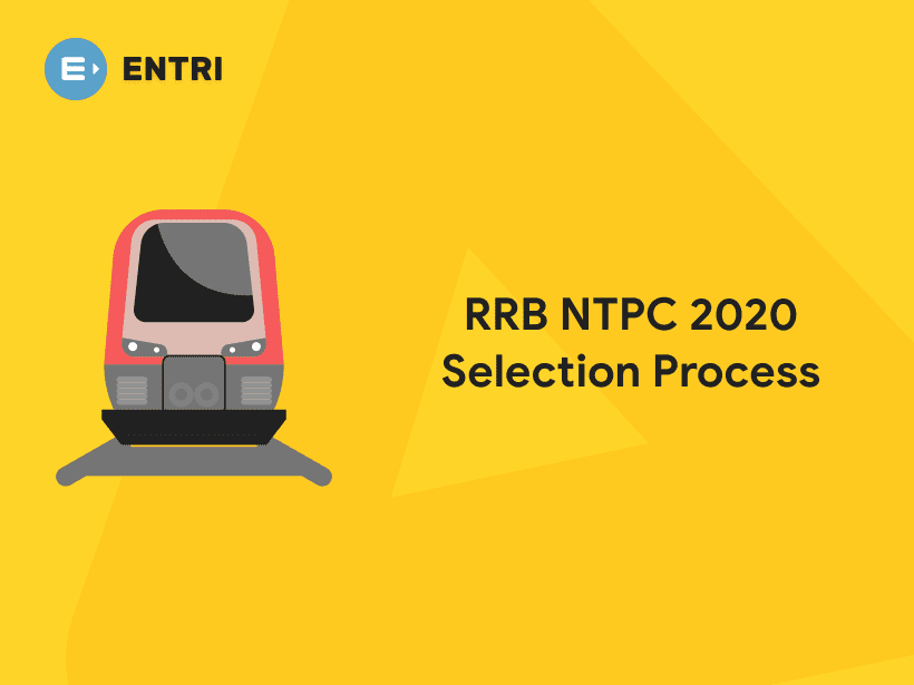 RRB NTPC 2020 Exam Selection Process - Entri Blog